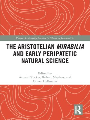 cover image of The Aristotelian Mirabilia and Early Peripatetic Natural Science